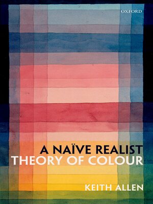 cover image of A Naïve Realist Theory of Colour